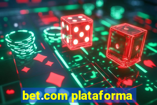 bet.com plataforma